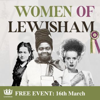 Three women under the words 'Women of Lewisham'. Two white women, with a Black woman in the middle